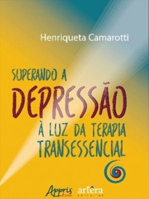cover image of Superando a Depressão à Luz da Terapia Transessencial